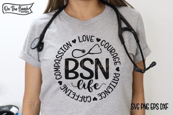 BSN SVG Nurse Cutting PNG Sublimation Graphics for T-Shirt Designs