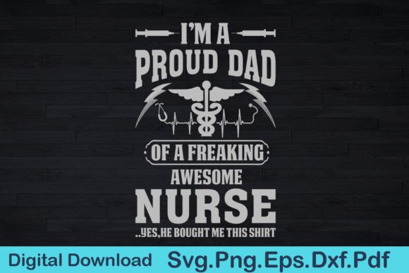 Nurse Dad Graphics for T-Shirt Designs