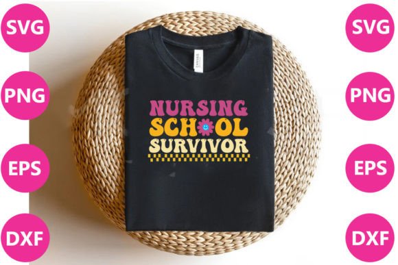 Nursing School Survivor Graphics for T-Shirt Designs