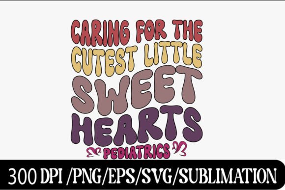 Pediatric Nurse Valentine SVG: Graphics for T-Shirt Designs