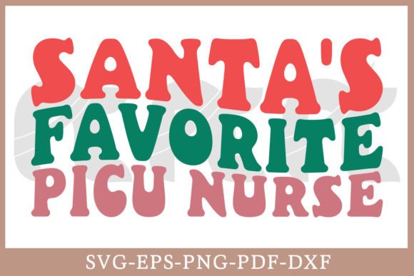 Santa’s Favorite Picu Nurse: Retro Graphics for T-Shirt Designs